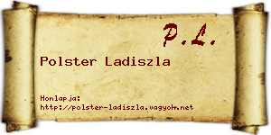Polster Ladiszla névjegykártya